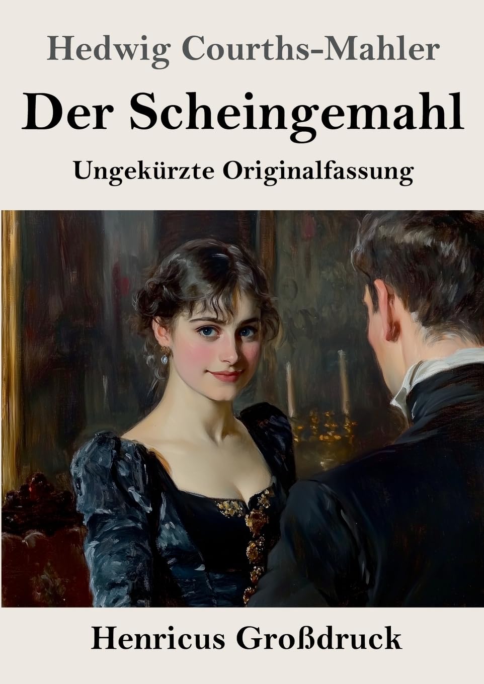 Der Scheingemahl (Großdruck): Ungekürzte Originalfassung Contemporary literature