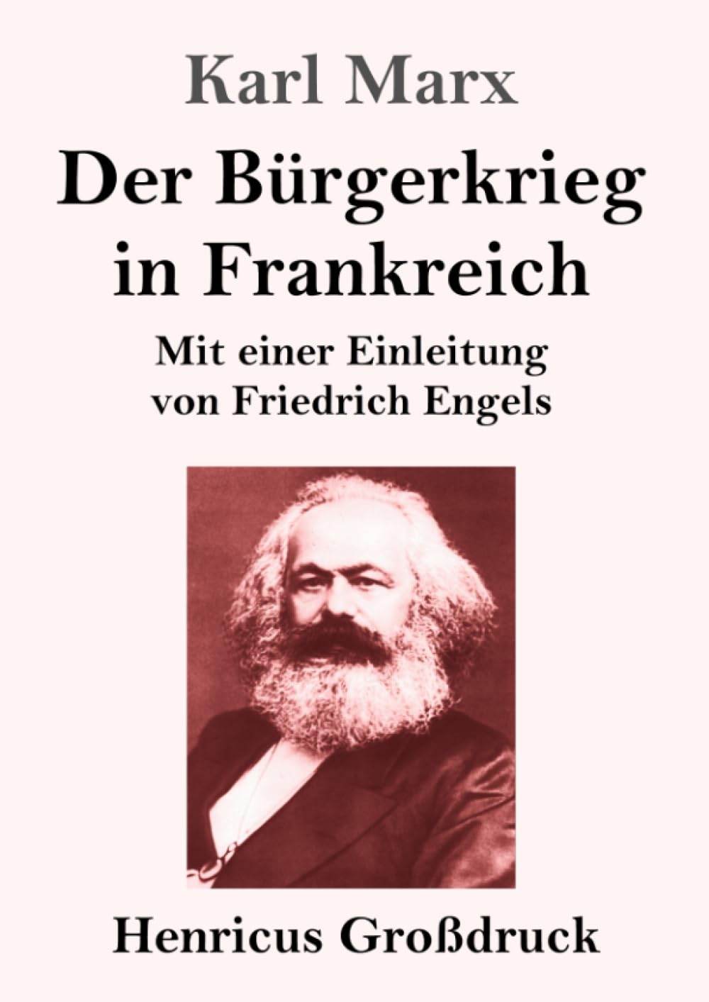 Der Bürgerkrieg in Frankreich (Großdruck) Classics