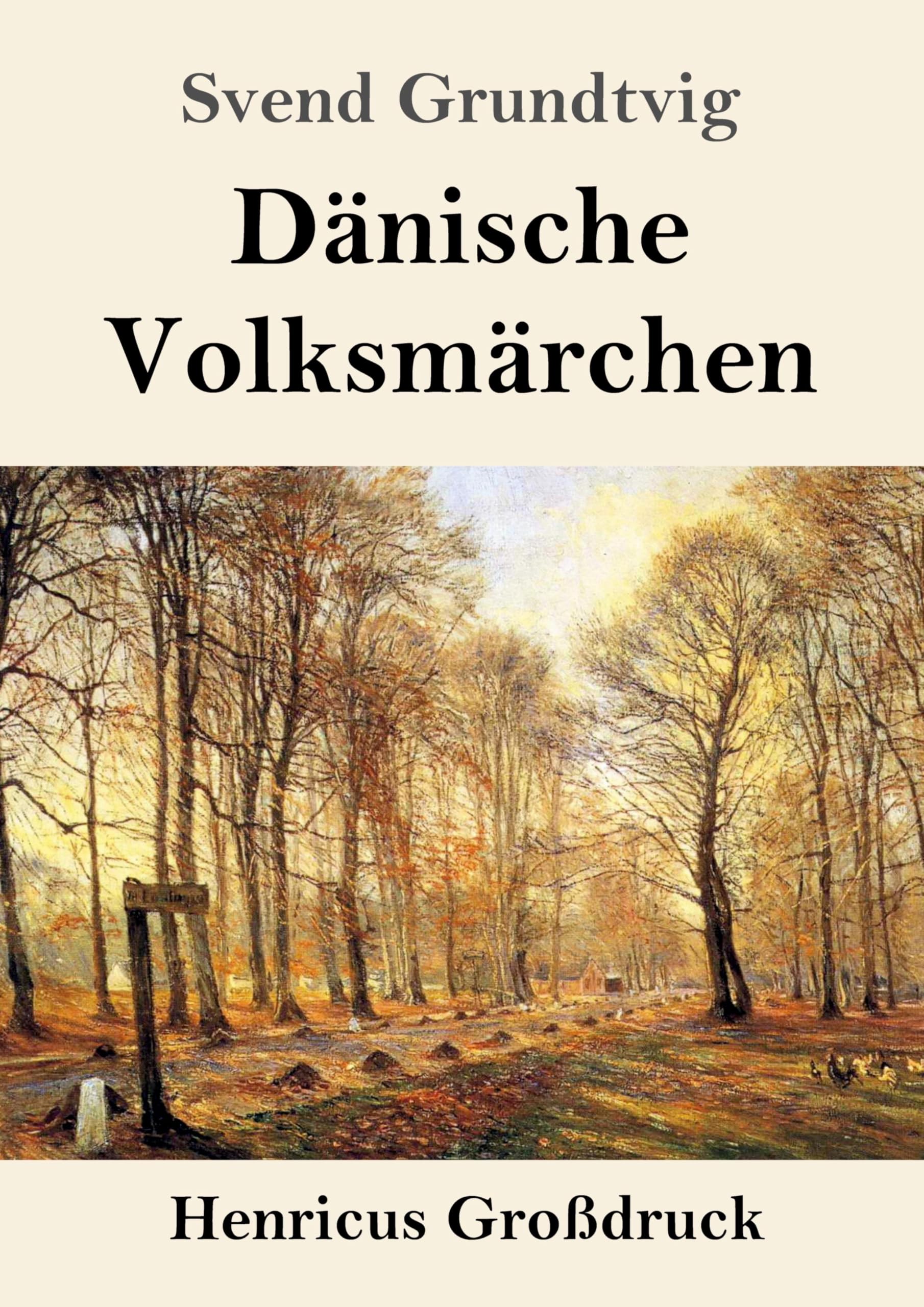 Dänische Volksmärchen (Großdruck) Fairy Tales & Legends