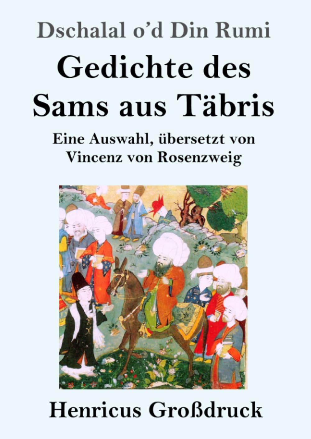 Gedichte des Sams aus Täbris (Großdruck) Classics