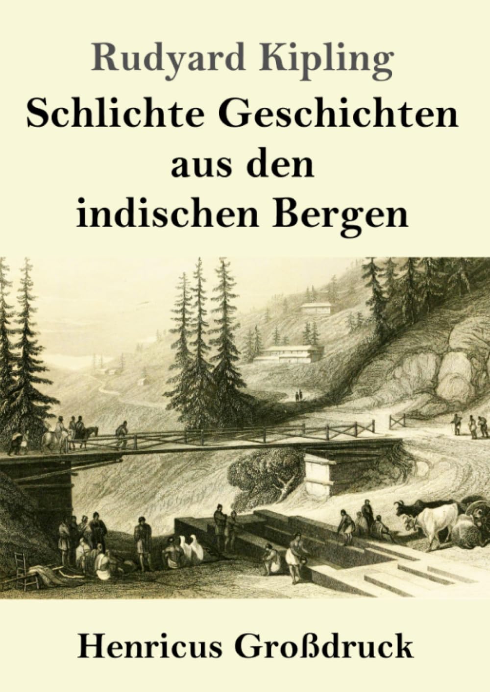 Schlichte Geschichten aus den indischen Bergen (Großdruck) Classics