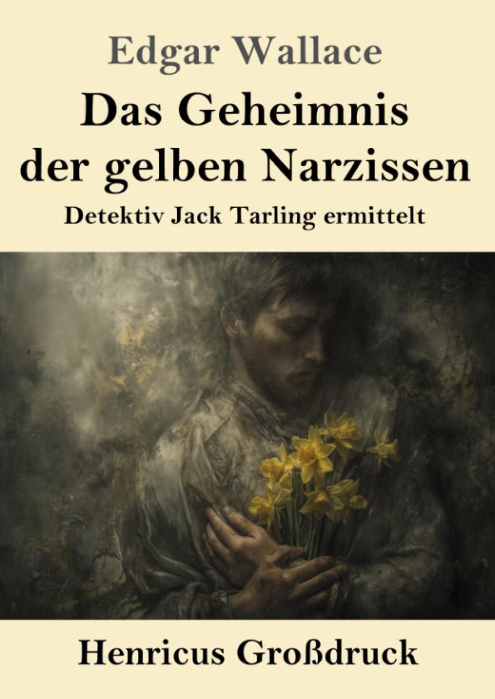 Das Geheimnis der gelben Narzissen (Großdruck) Classics