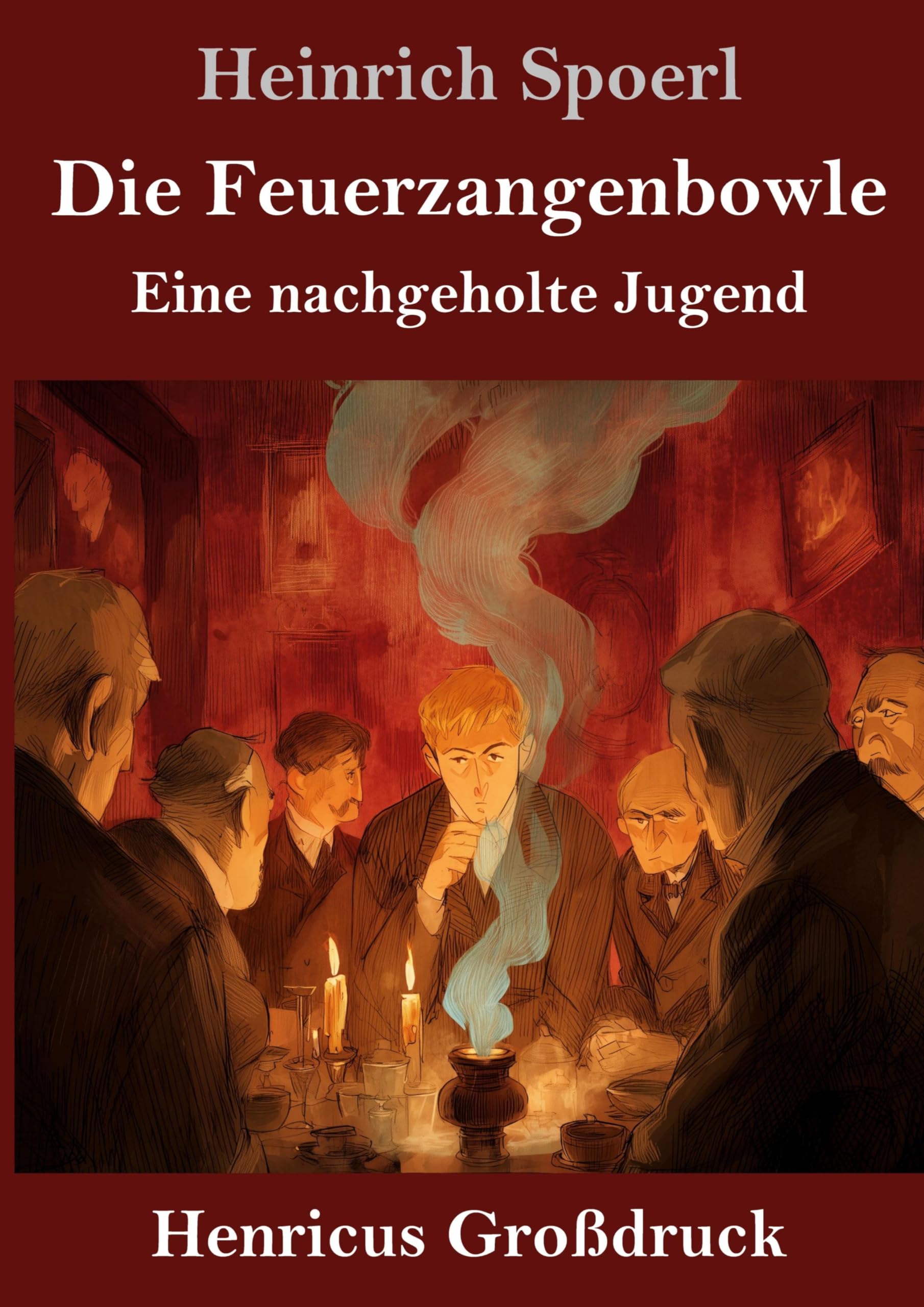 Die Feuerzangenbowle (Großdruck) Classics