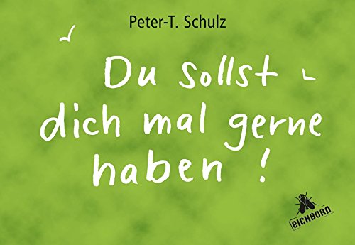 Du sollst dich mal gern haben! Lifestyle
