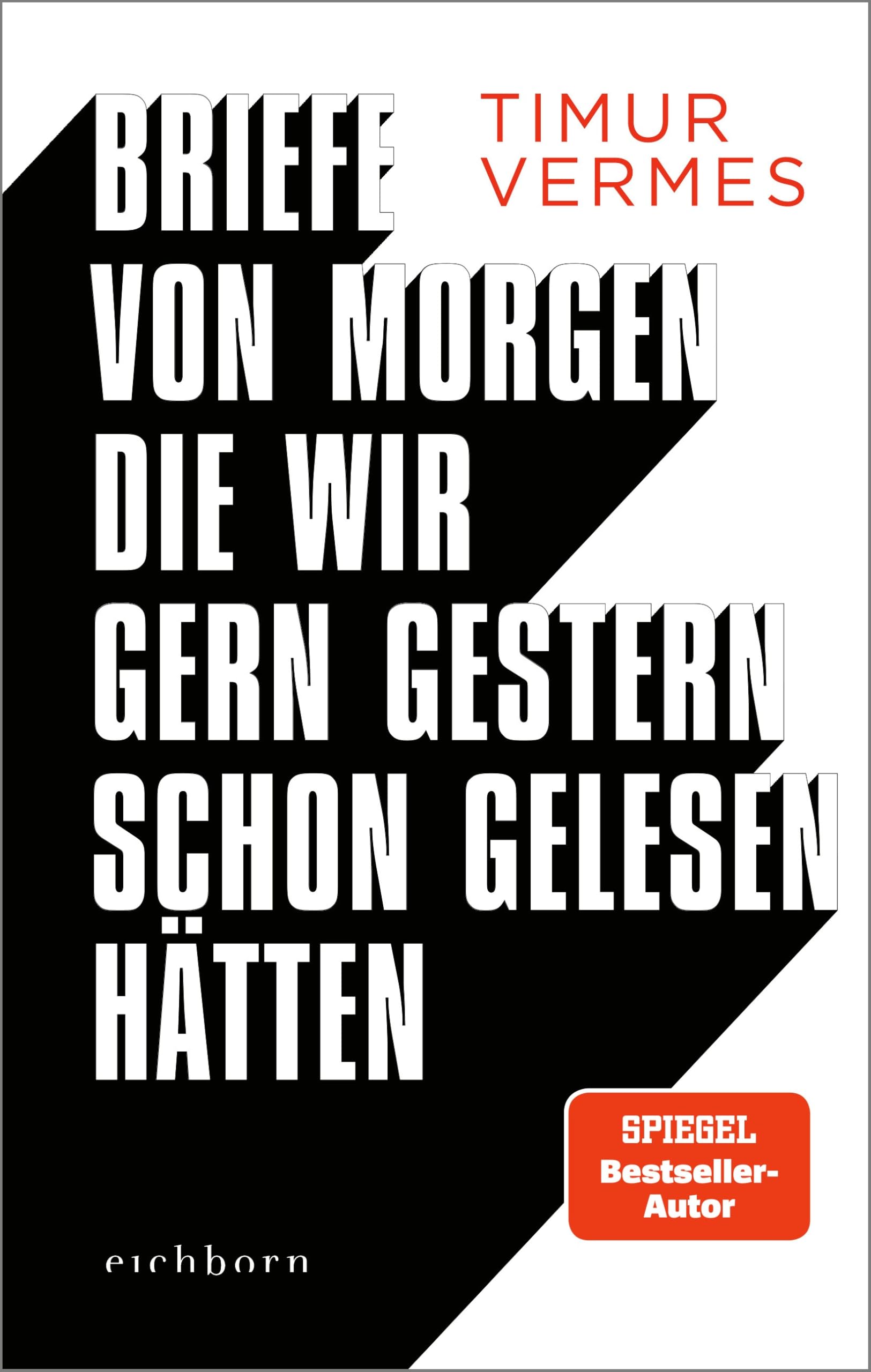 Briefe von morgen, die wir gern gestern schon gelesen hätten Contemporary literature