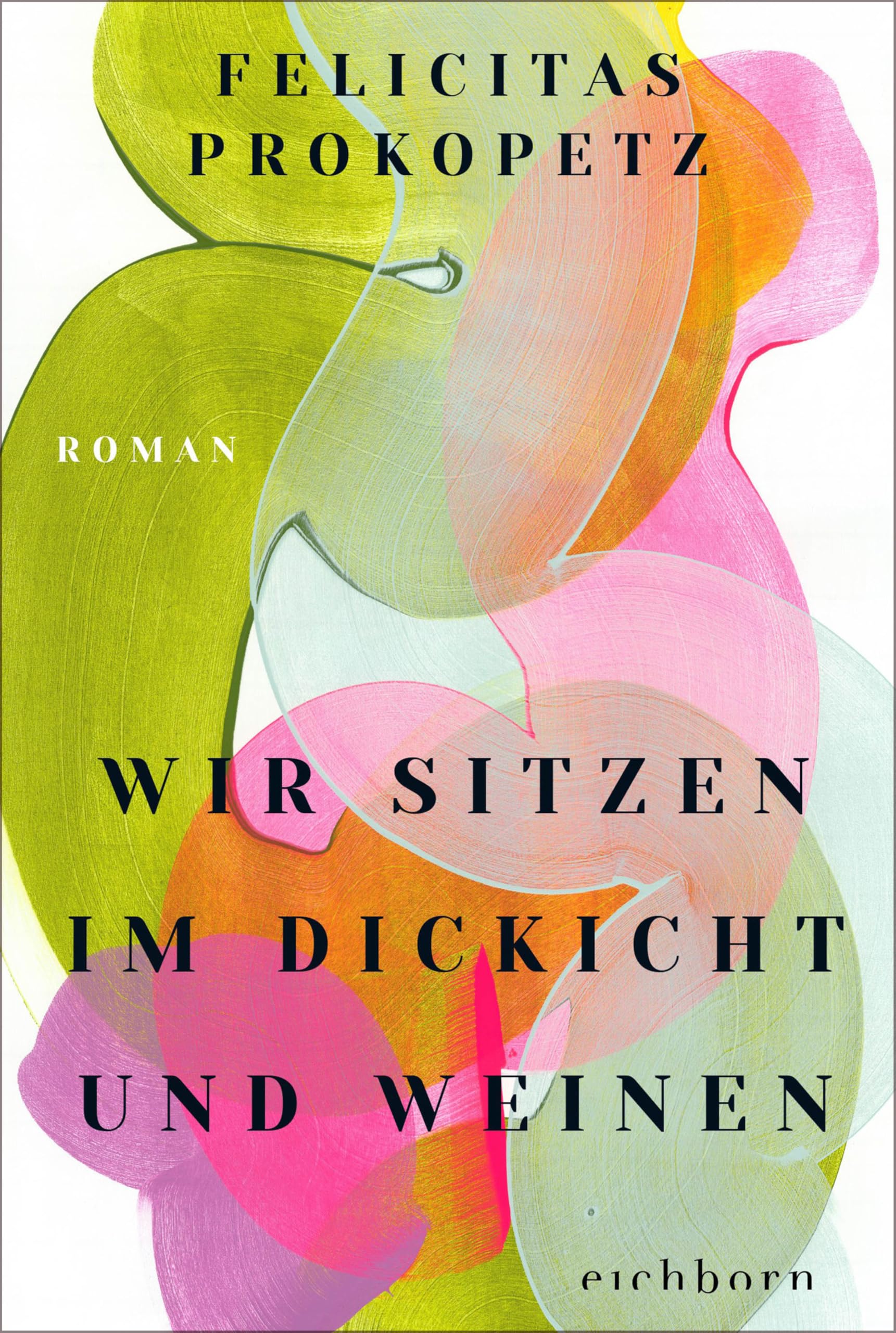 Wir sitzen im Dickicht und weinen Contemporary literature