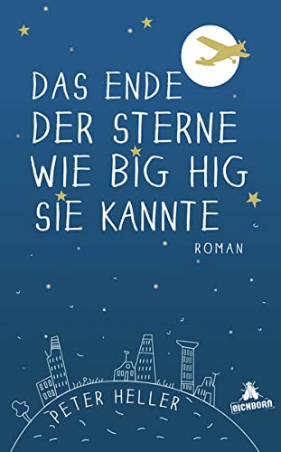 Das Ende der Sterne wie Big Hig sie kannte: Roman Contemporary literature