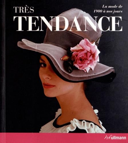 Très tendance: La mode de 1900 à nos jours book