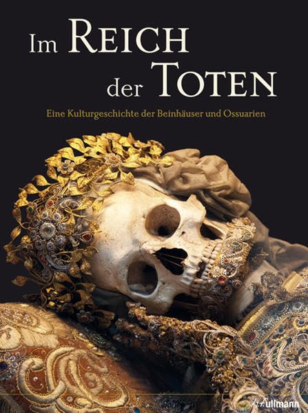 Im Reich der Toten: Eine Kulturgeschichte der Beinhäuser und Ossuarien Film, Art & Culture