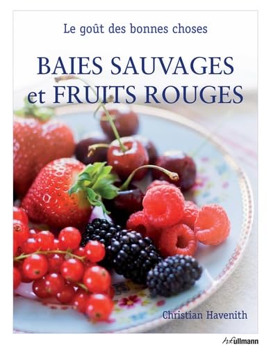 Baies sauvages et fruits rouge book