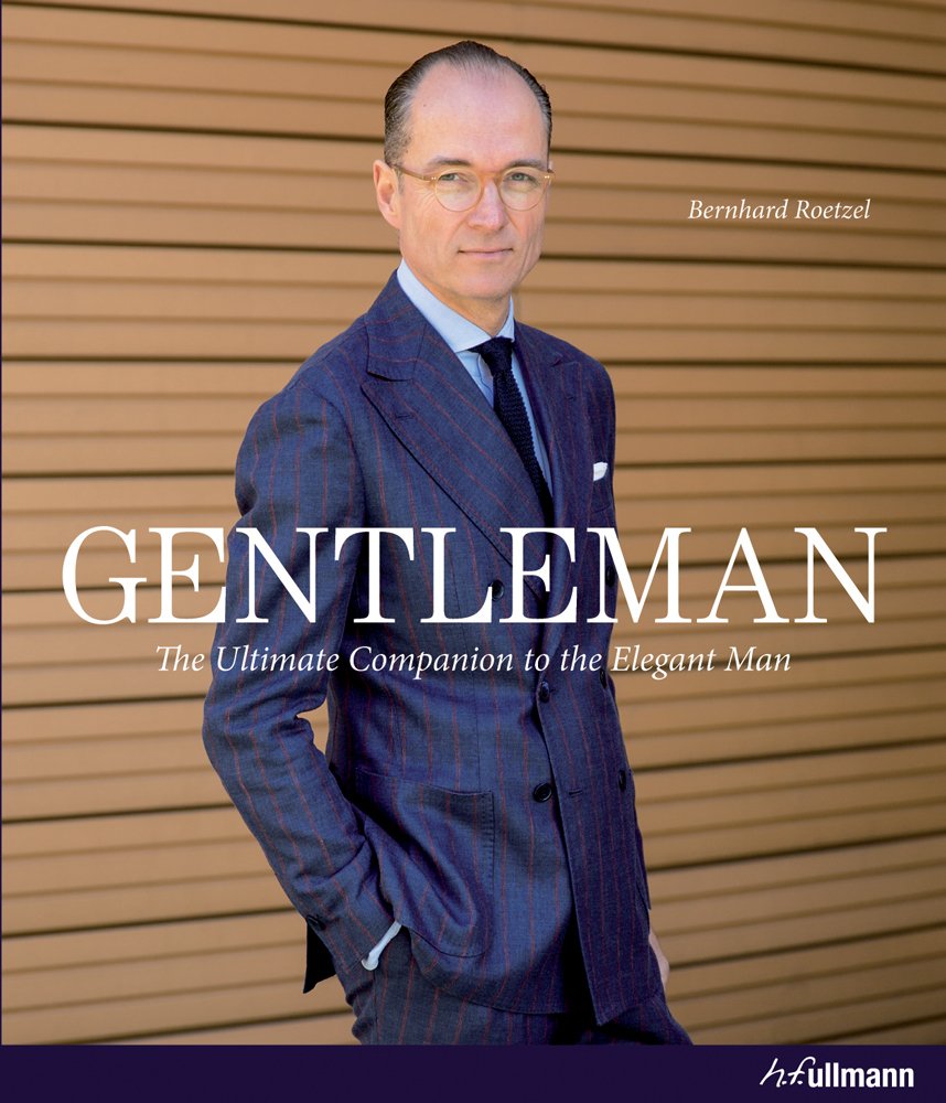 Gentleman: The Ultimate Companion to the Elegant Man Film, Art & Culture