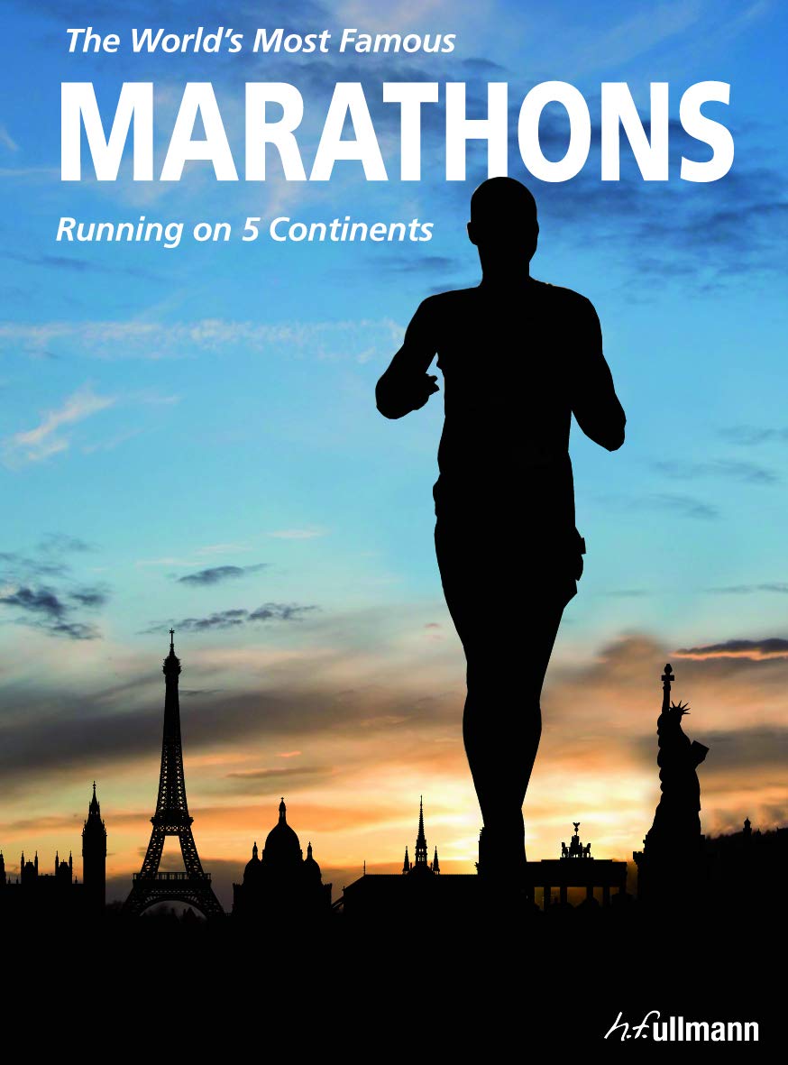 The World s Most Famous Marathons: Running on 5 Continents Leisure & Fun