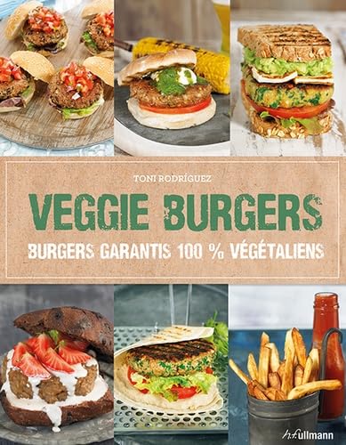 Veggie burgers: Burgers garantis 100 % végétaliens book