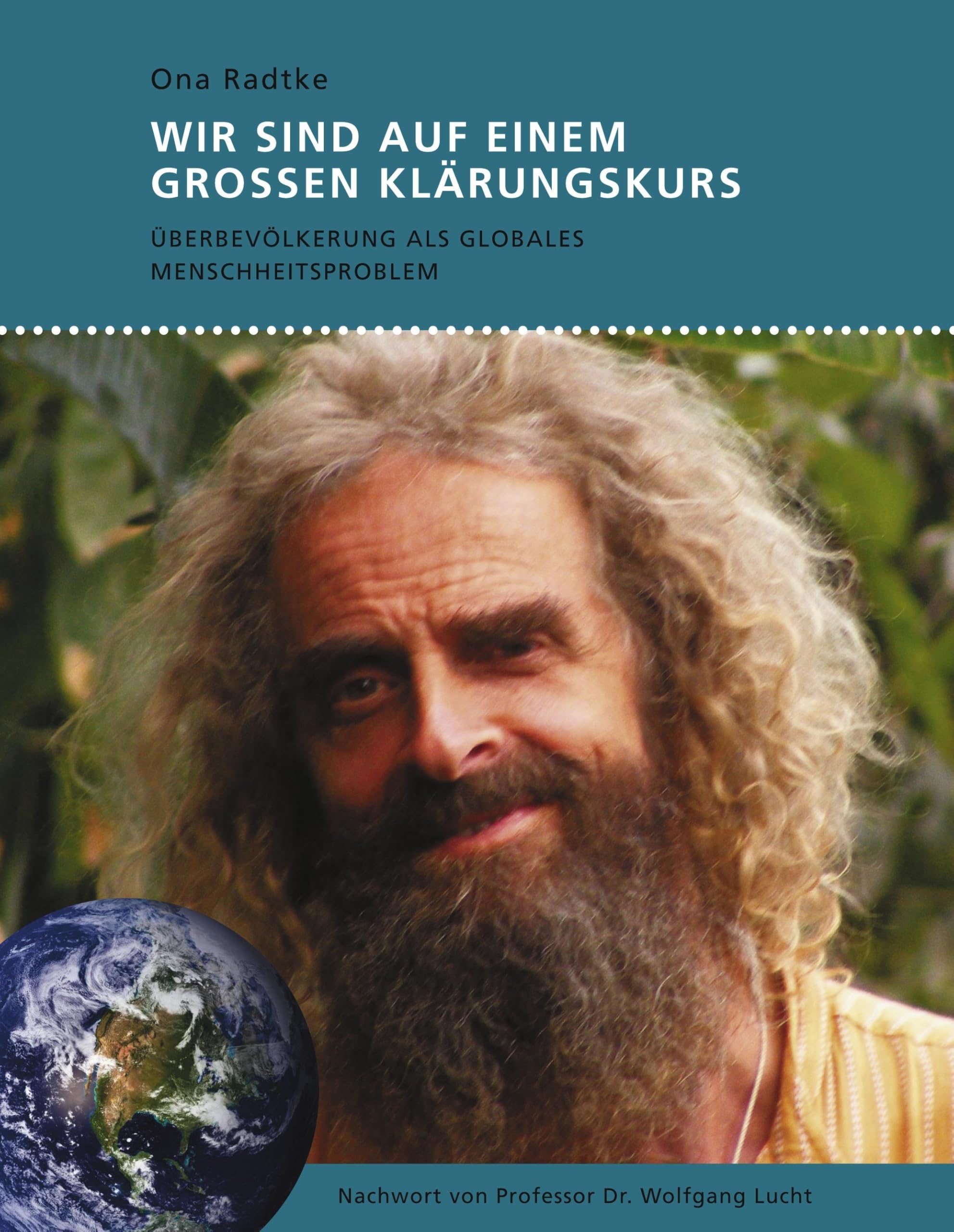 Wir sind auf einem großen Klärungskurs: Überbevölkerung als globales Menschheitsproblem Politics & History