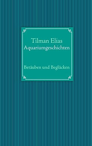 Das Aquarium im Klinikum der Stadt L.: Poetische Geschichten Contemporary literature
