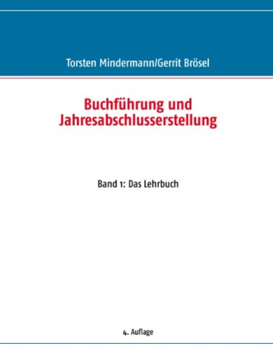 Buchführung und Jahresabschlusserstellung: Band 1: Das Lehrbuch book