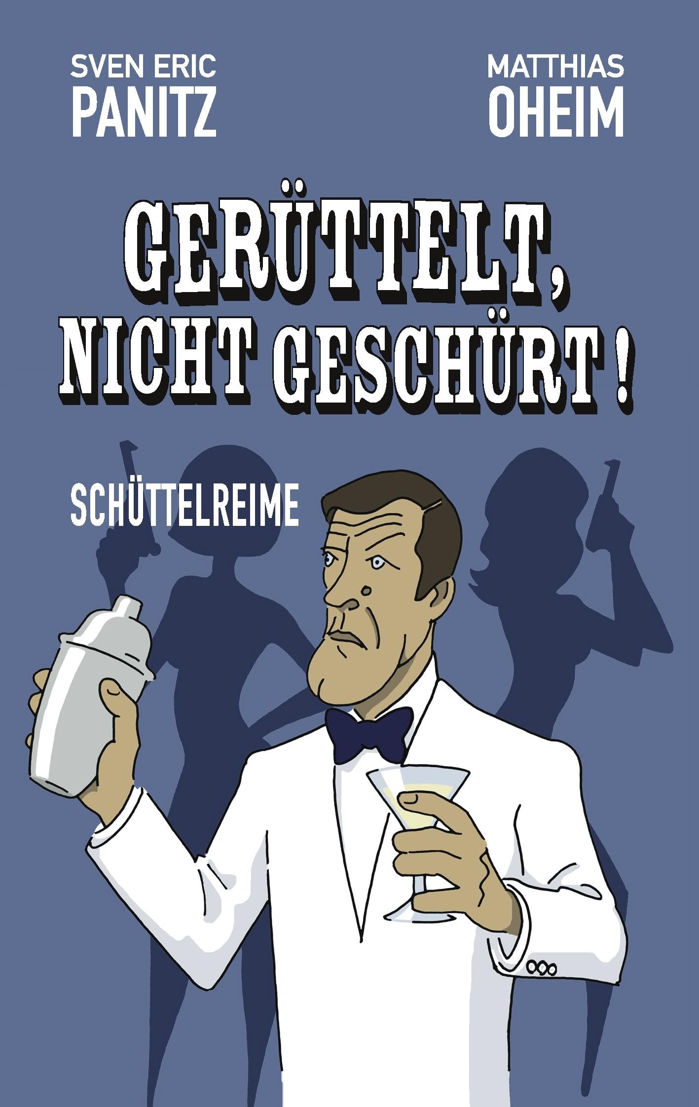 Gerüttelt, nicht geschürt!: Schüttelreime Poetry