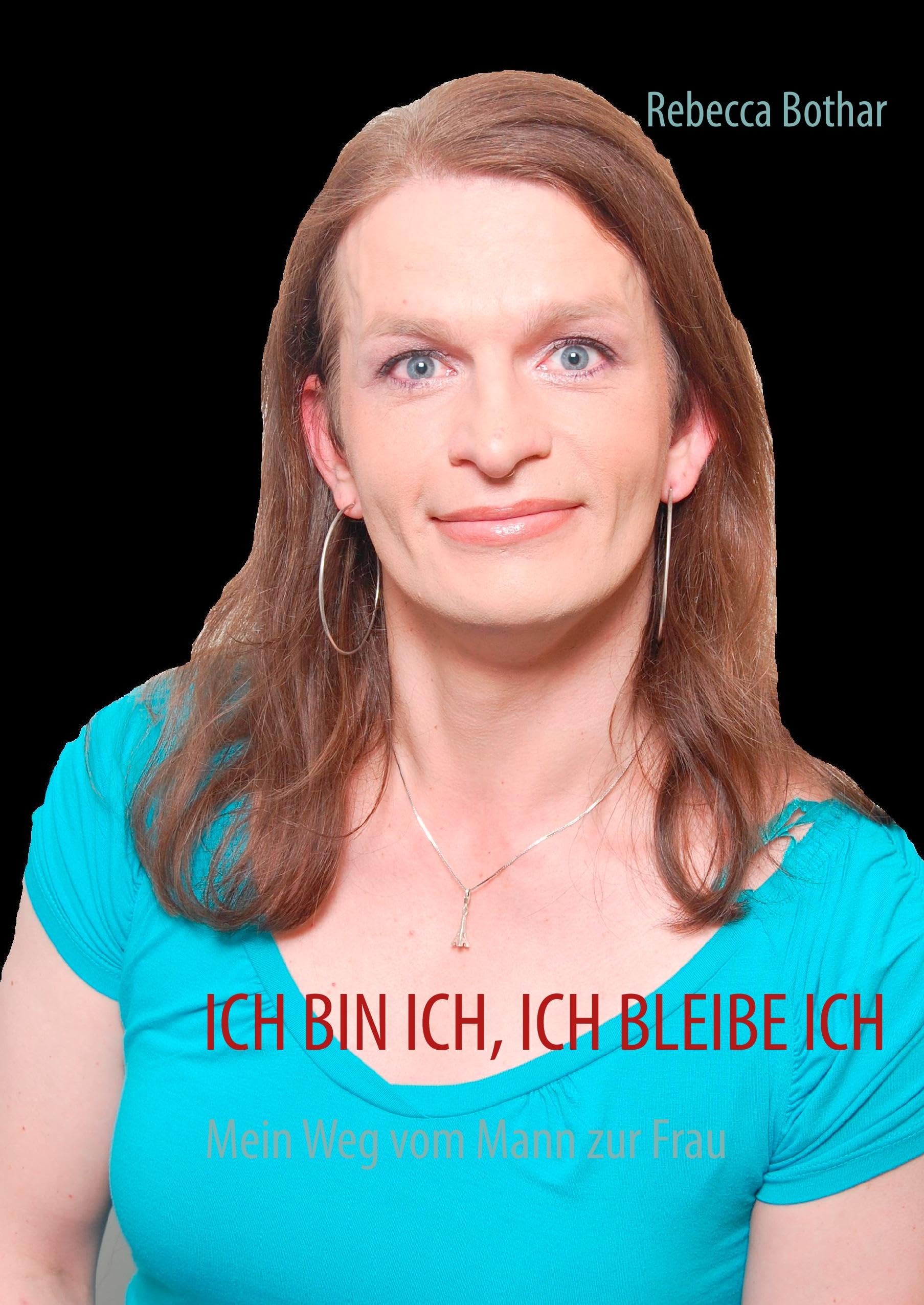 ICH BIN ICH, ICH BLEIBE ICH: Mein Weg vom Mann zur Frau Leisure, Home & Garden