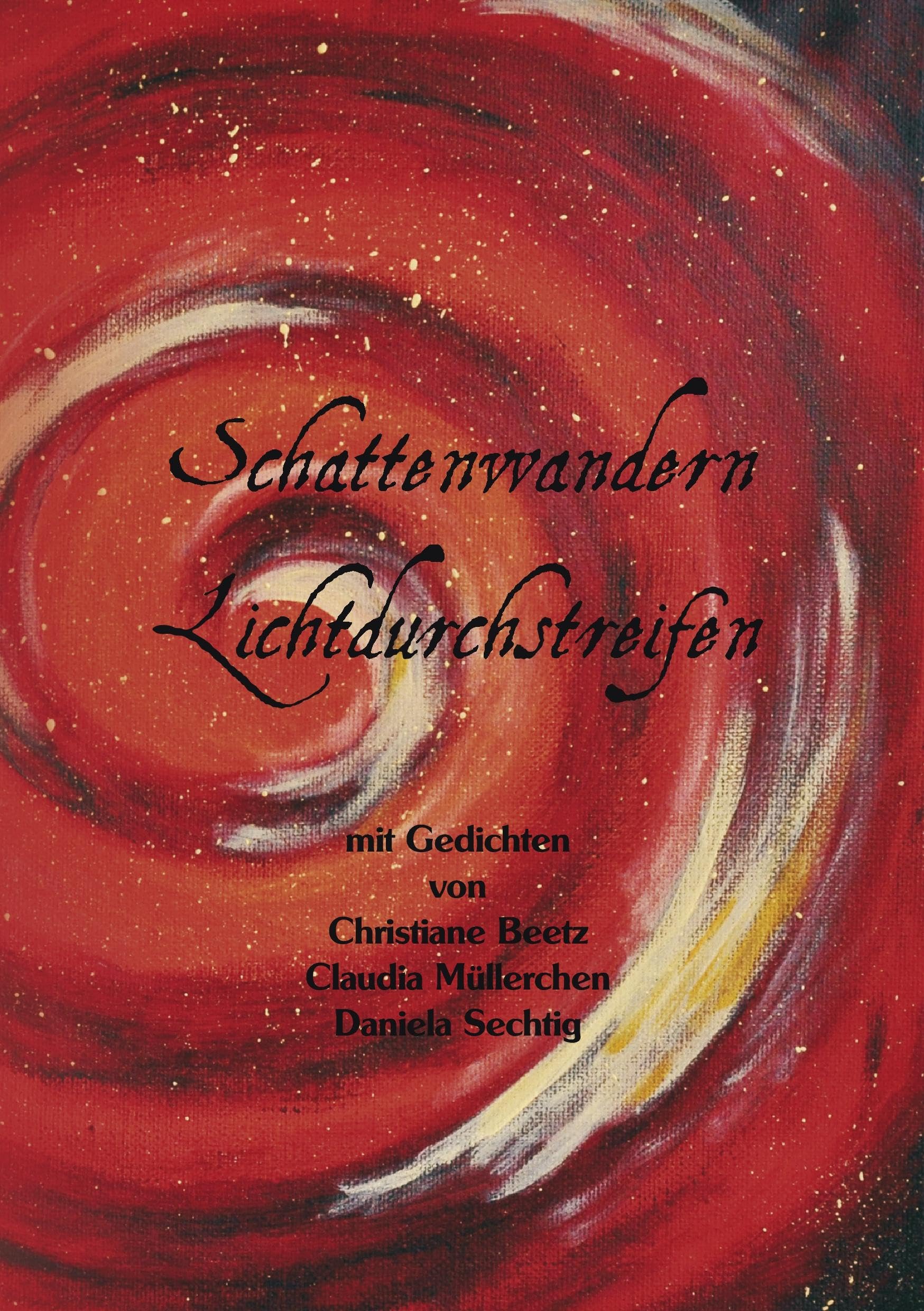Schattenwandern Lichtdurchstreifen Poetry