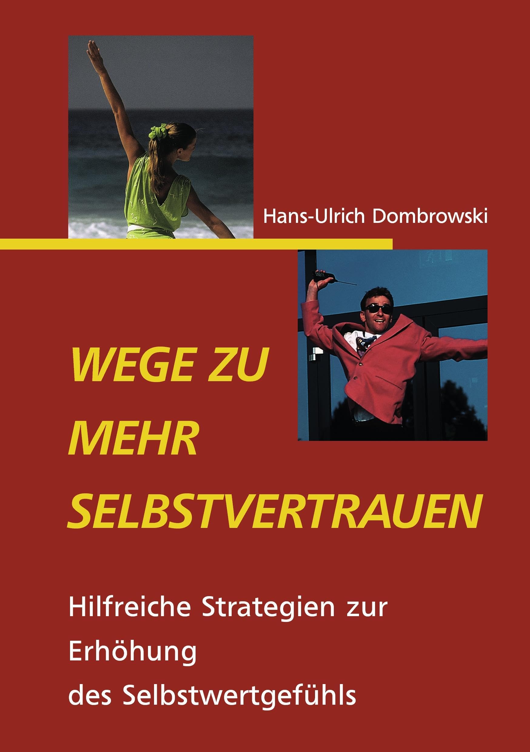 Wege zu mehr Selbstvertrauen Lifestyle