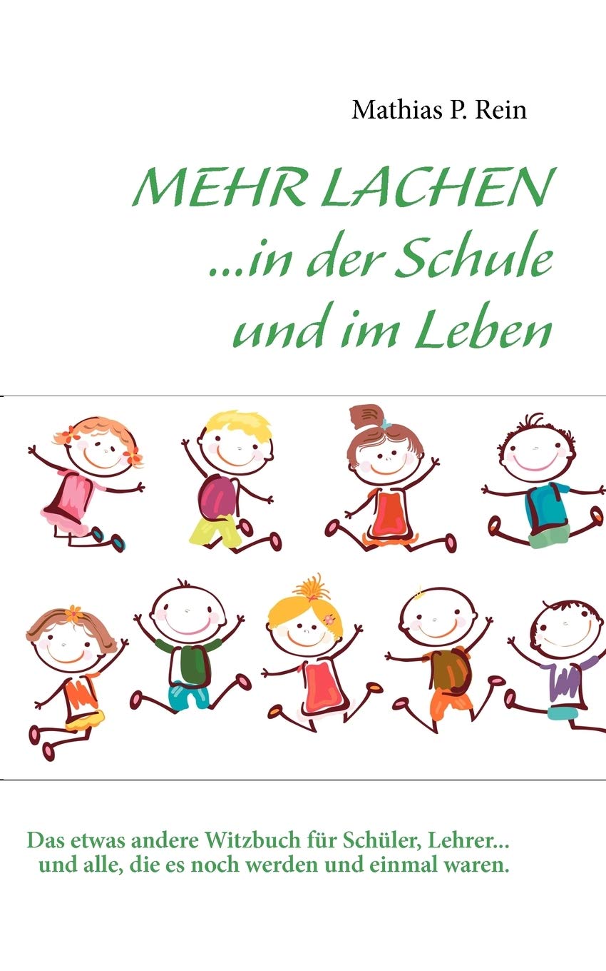 Mehr Lachen: ...in der Schule und im Leben Humour & Satire