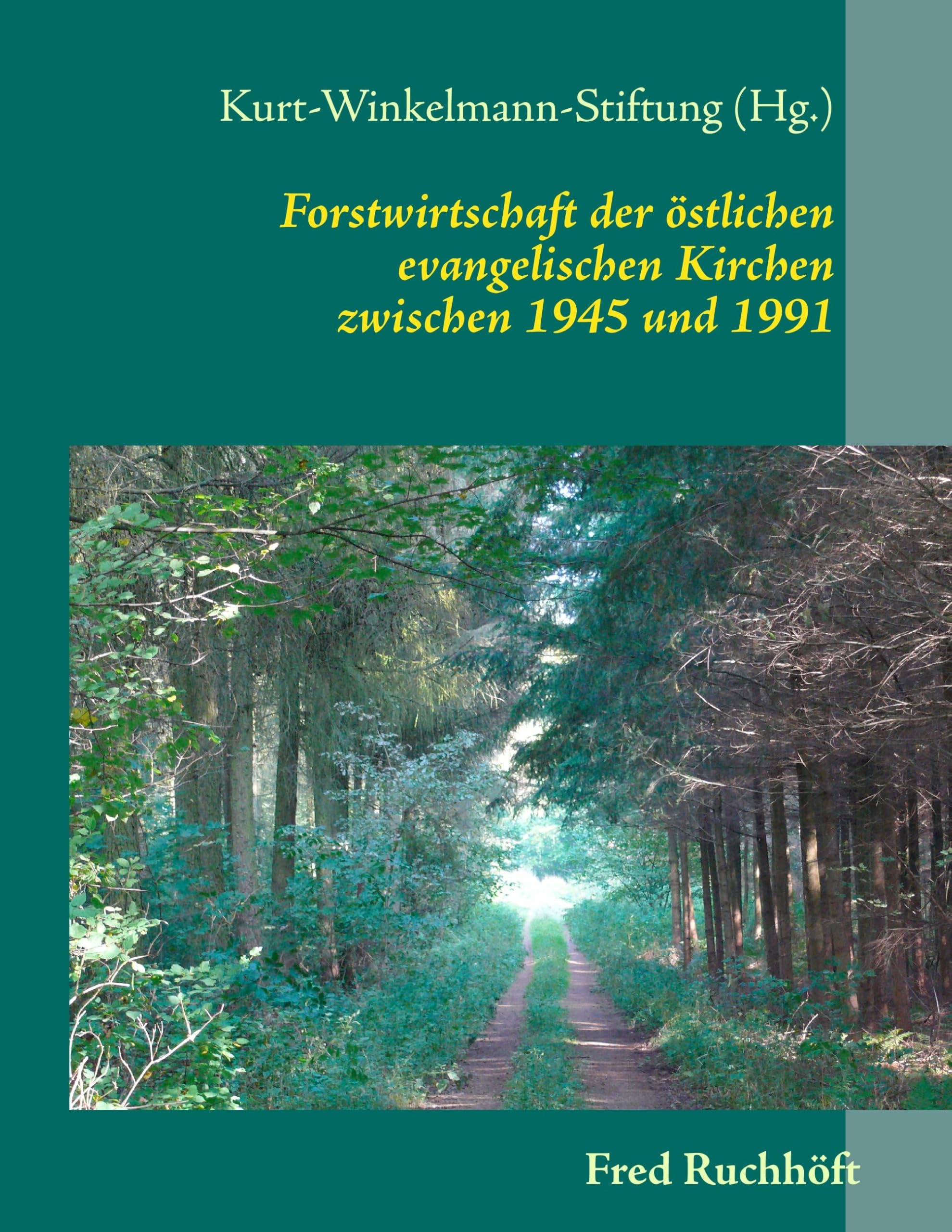 Forstwirtschaft der östlichen evangelischen Kirchen Politics & History