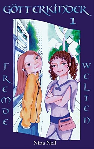 Götterkinder 1 - Fremde Welten Novels & Short Stories