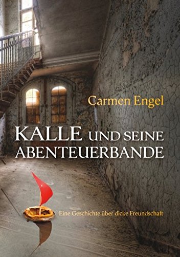 Kalle und seine Abenteuerbande: Eine Geschichte über dicke Freunde Fantasy & Sci-Fi