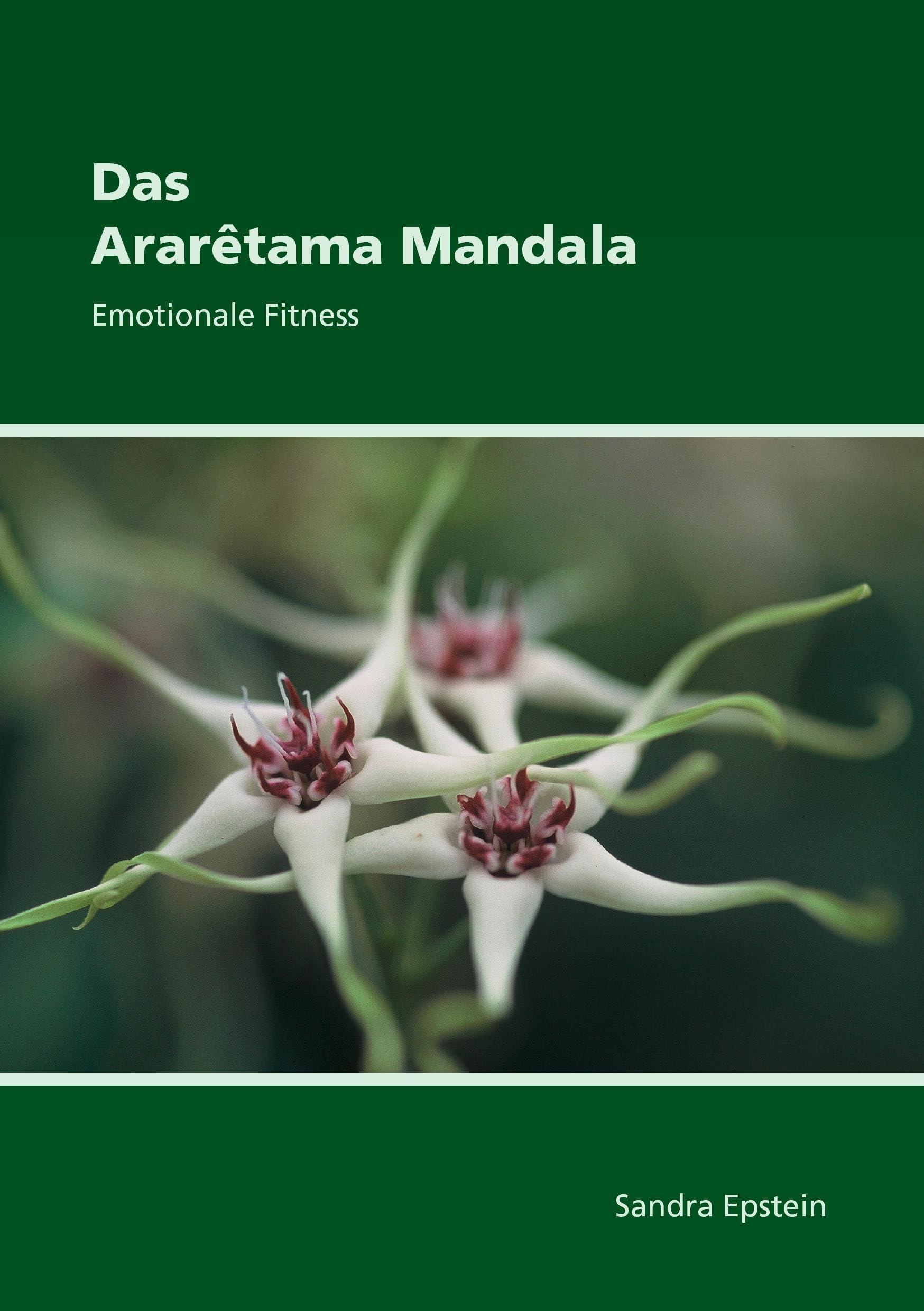 Das Araretama Mandala: Emotionale Fitness Health, Nutrition & Fitness