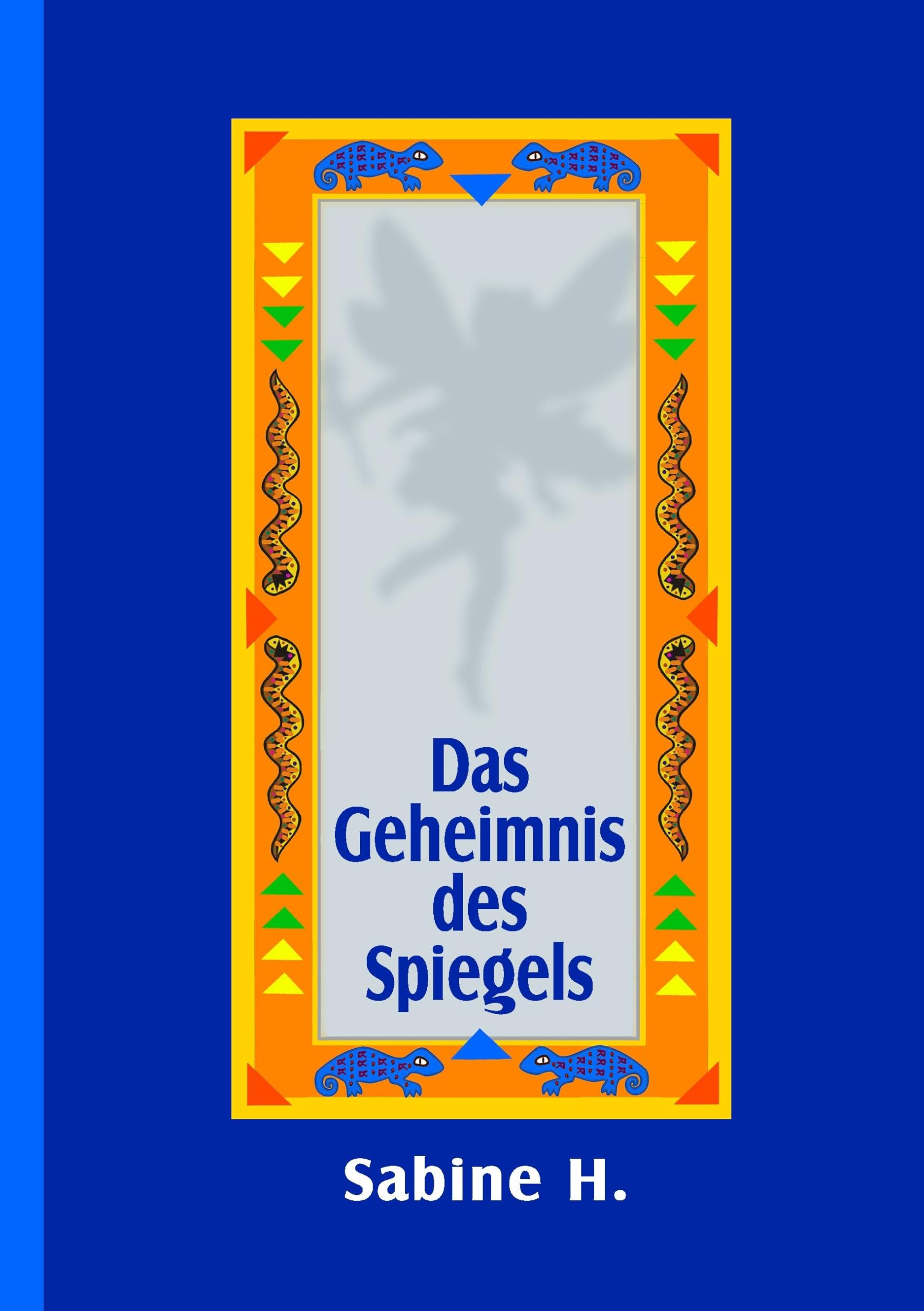 Das Geheimnis des Spiegels Fairy Tales & Legends