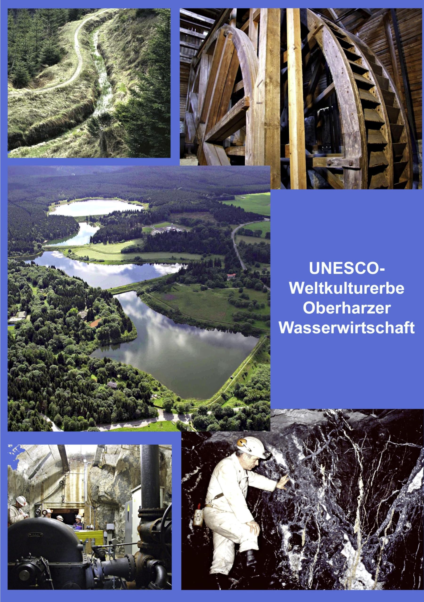UNESCO-Weltkulturerbe Oberharzer Wasserwirtschaft Business & Technology