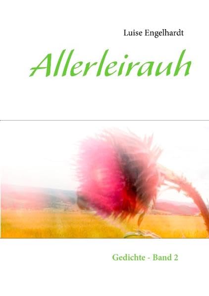 Allerleirauh: Gedichte- Band 2 Poetry