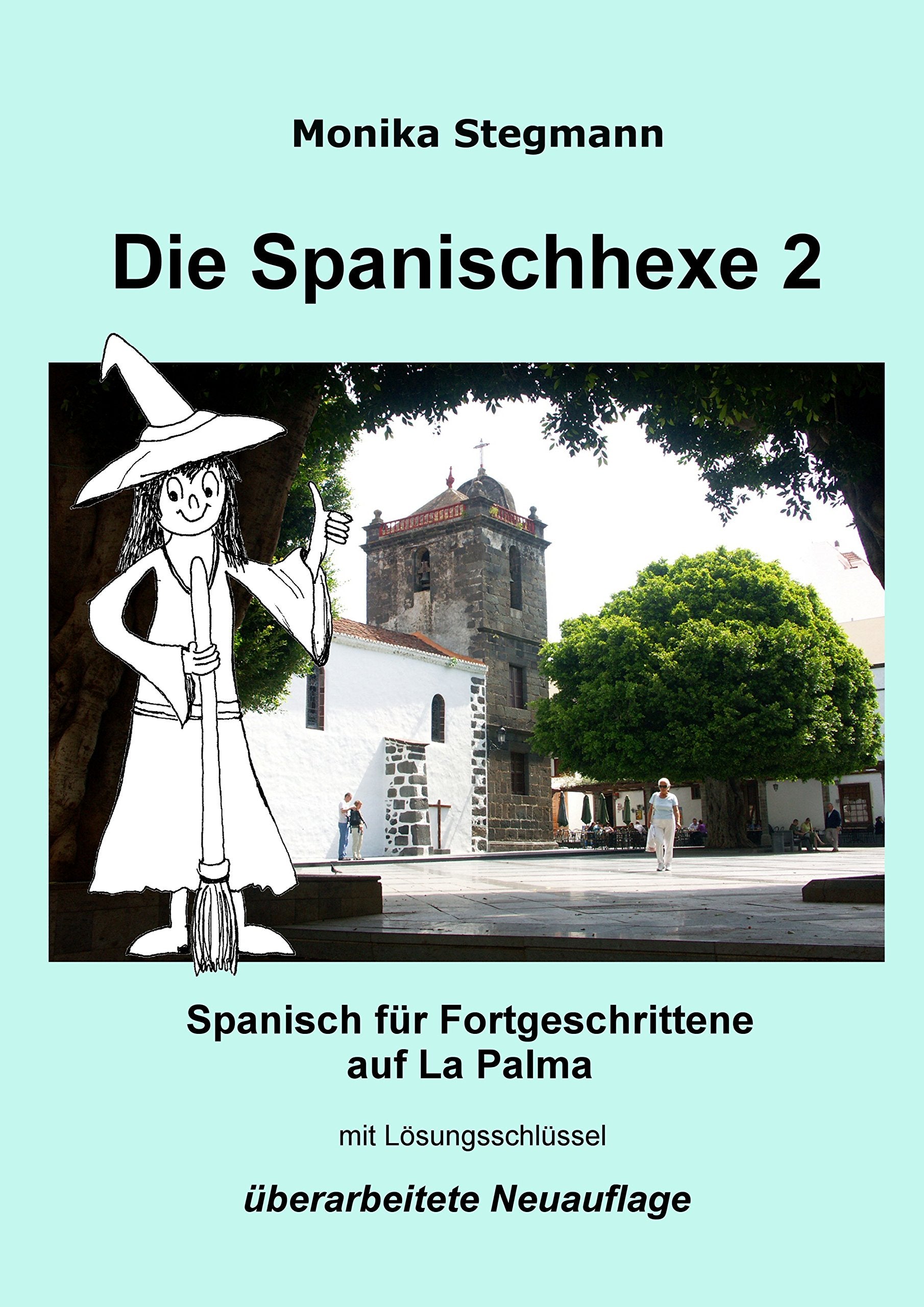 Die Spanischhexe 2: Spanisch für Fortgeschrittene Foreign Languages ​​& Dictionaries
