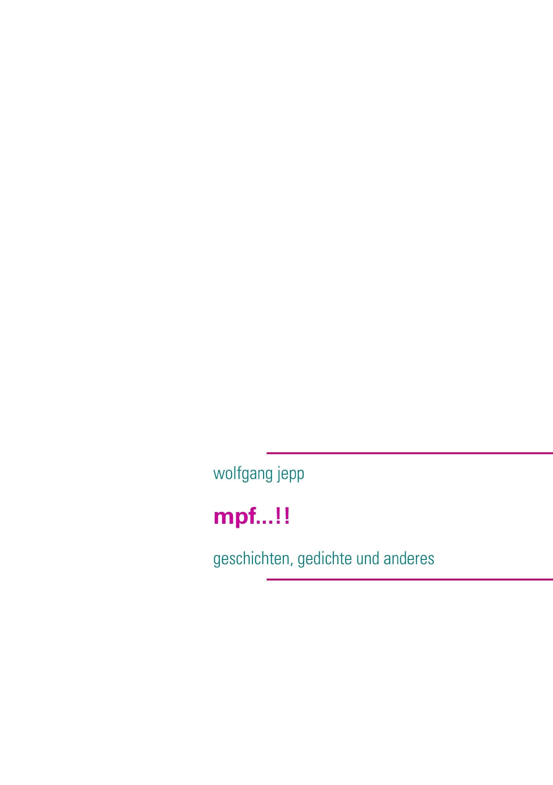 mpf...!!: geschichten, gedichte und anderes Contemporary literature
