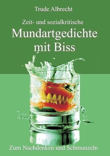 Zeit- und sozialkritische Mundartgedichte mit Biss Contemporary literature