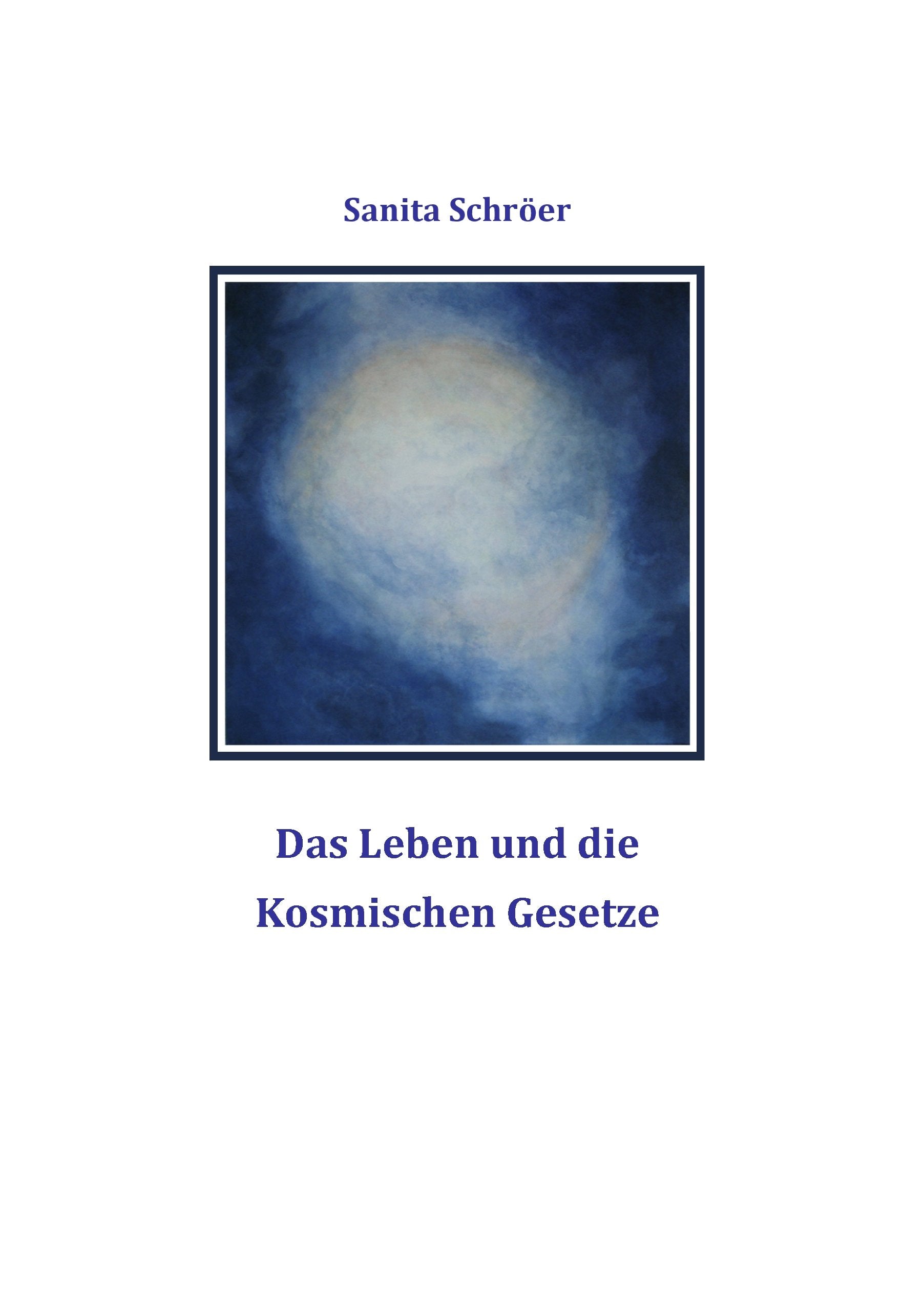 Das Leben und die Kosmischen Gesetze book