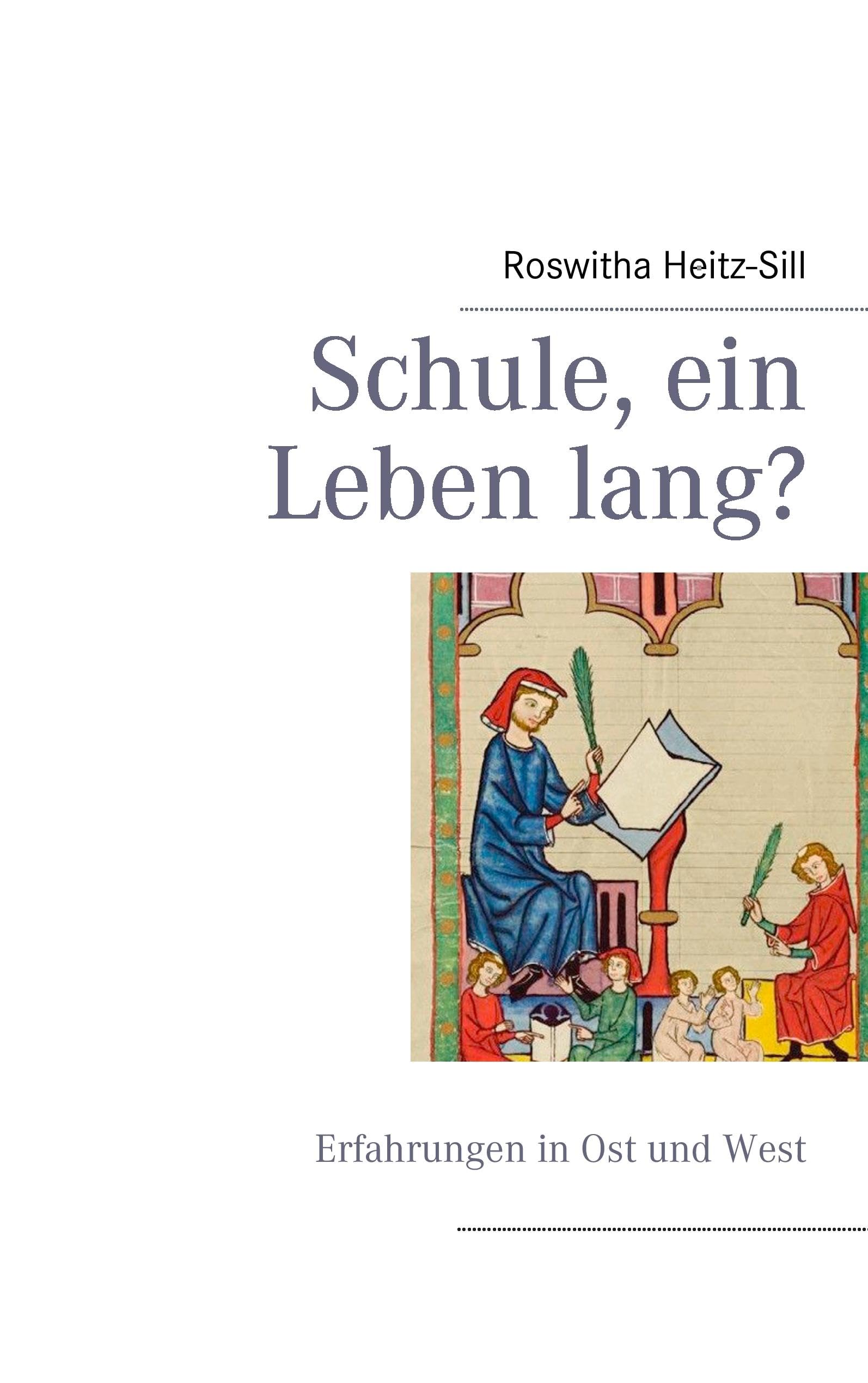 Schule, ein Leben lang?: Erfahrungen in Ost und West Personalities