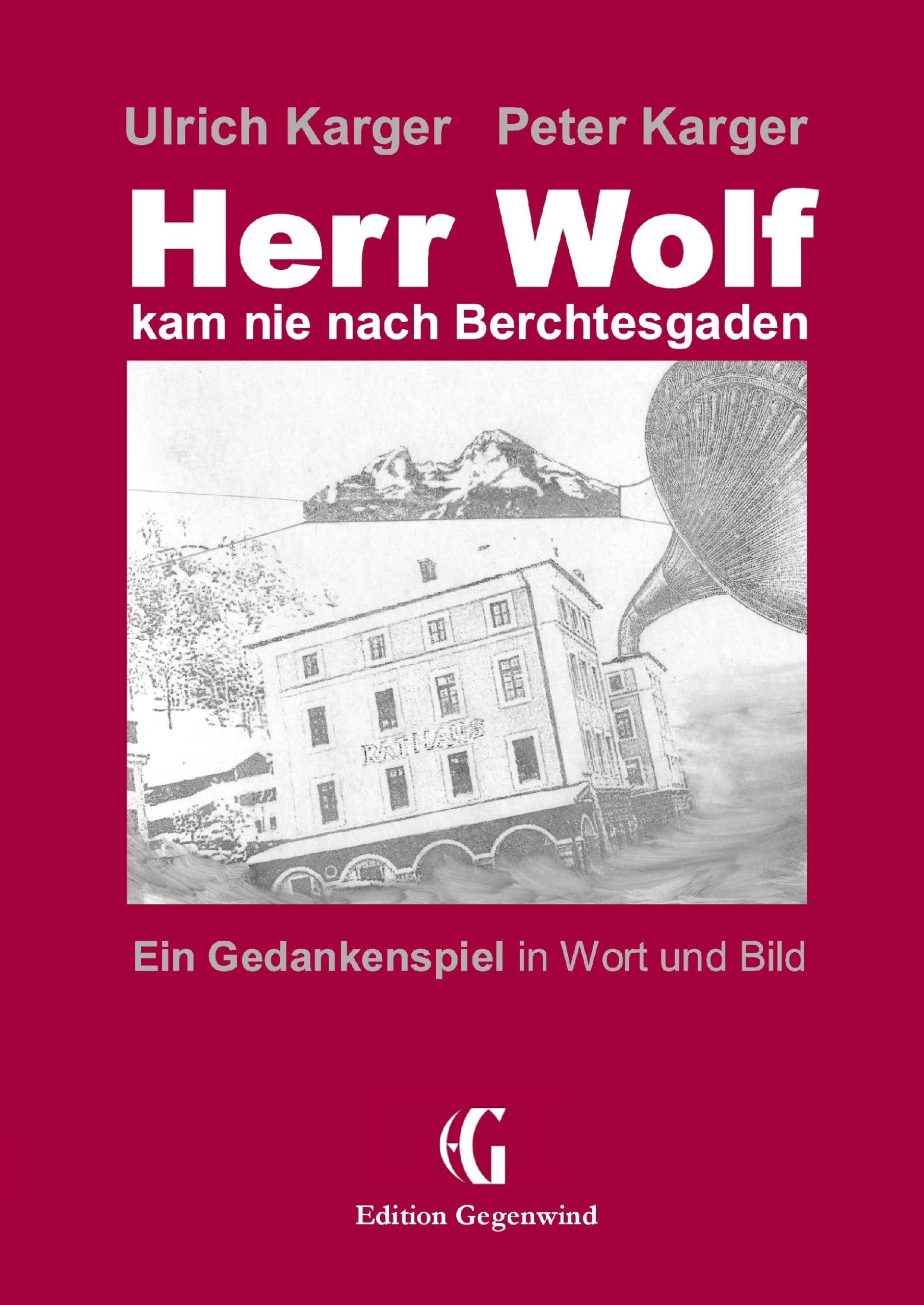 Product Image: Herr Wolf kam nie nach Berchtesgaden