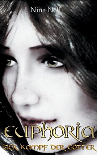 Euphoria - Der Kampf der Götter Contemporary literature