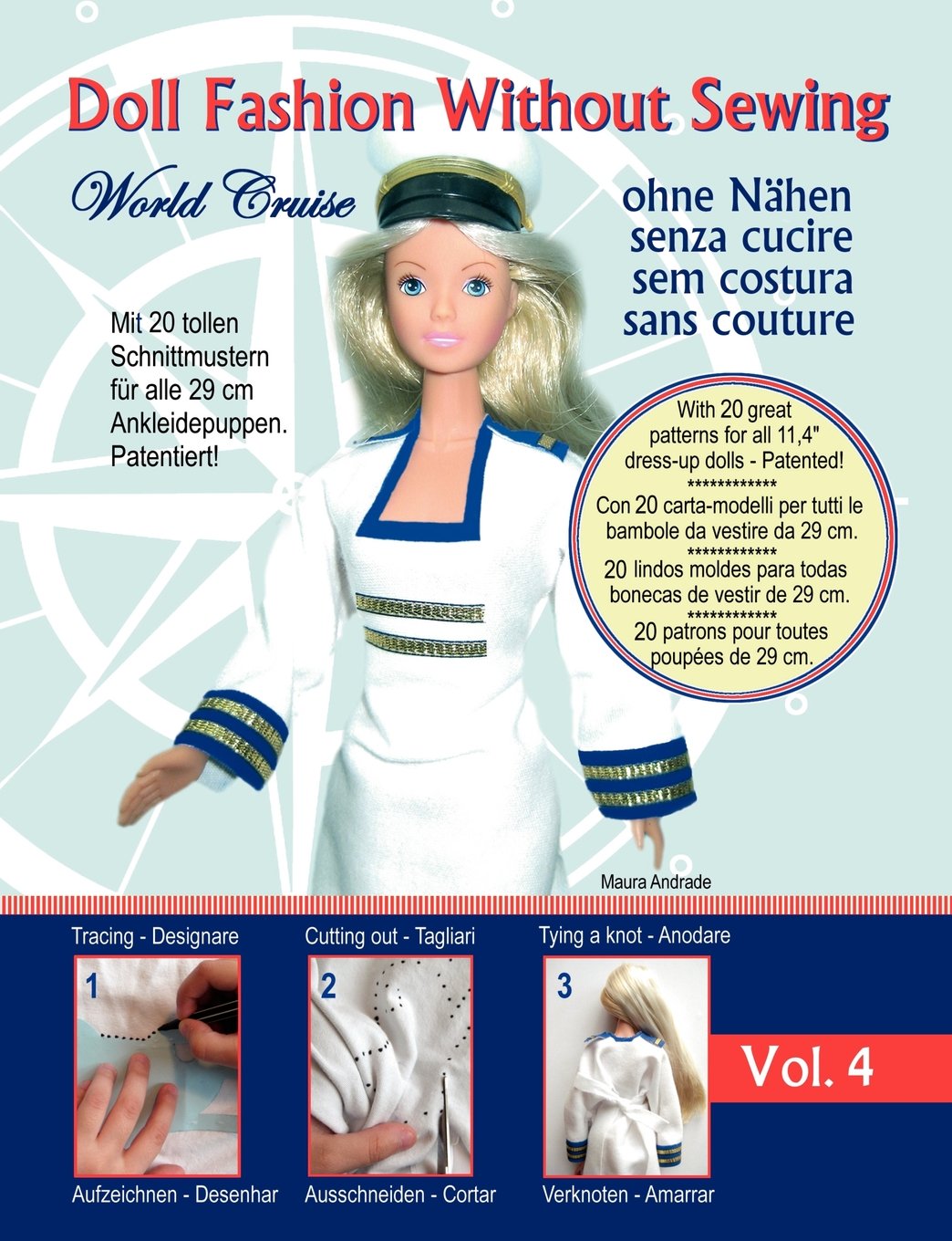 Doll Fashion Without Sewing, Vol. 4 - Puppenkleidung ohne Nähen - Vestiti per bambole senza cucire - Roupa de boneca sem costura - Vêtements de poupée sans couture: World Cruise Non-fiction