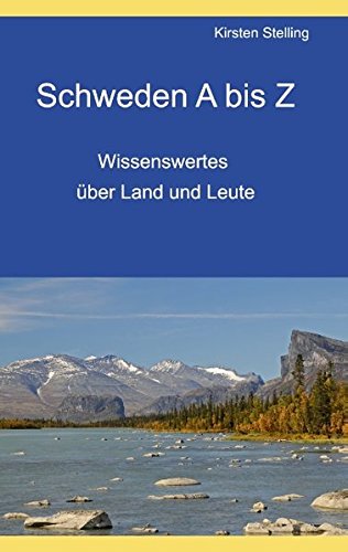 Schweden A bis Z: Wissenswertes über Land und Leute Leisure, Home & Garden