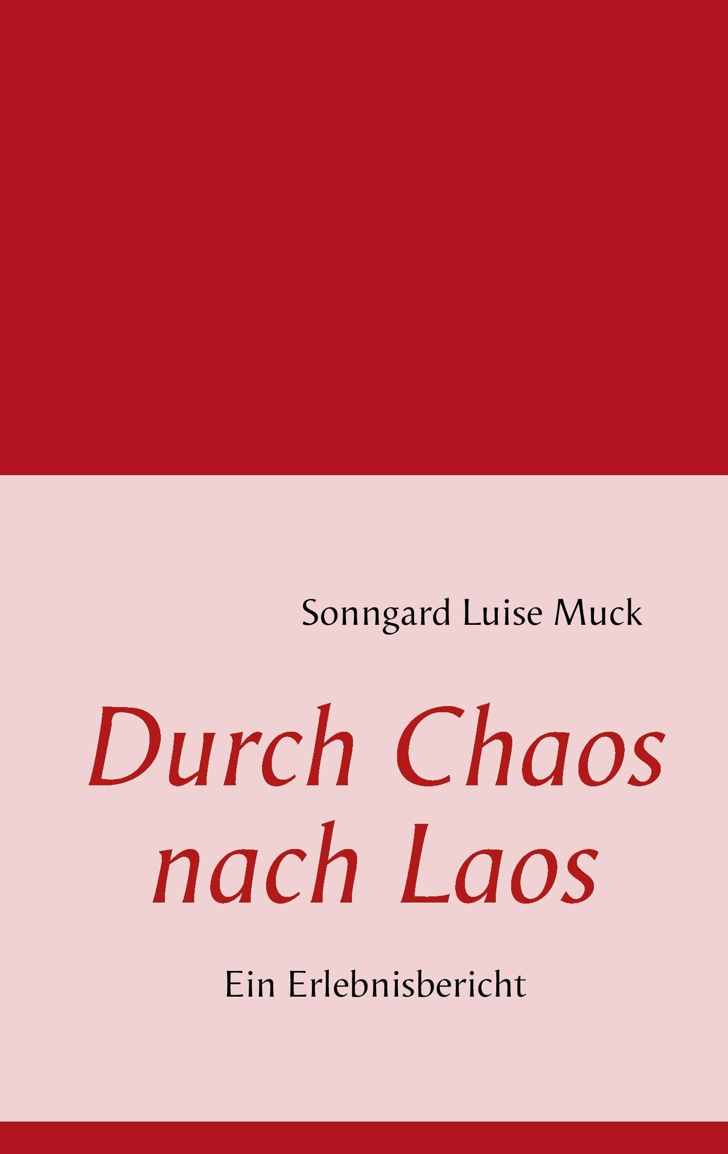 Durch Chaos nach Laos: Ein Erlebnisbericht Leisure, Home & Garden