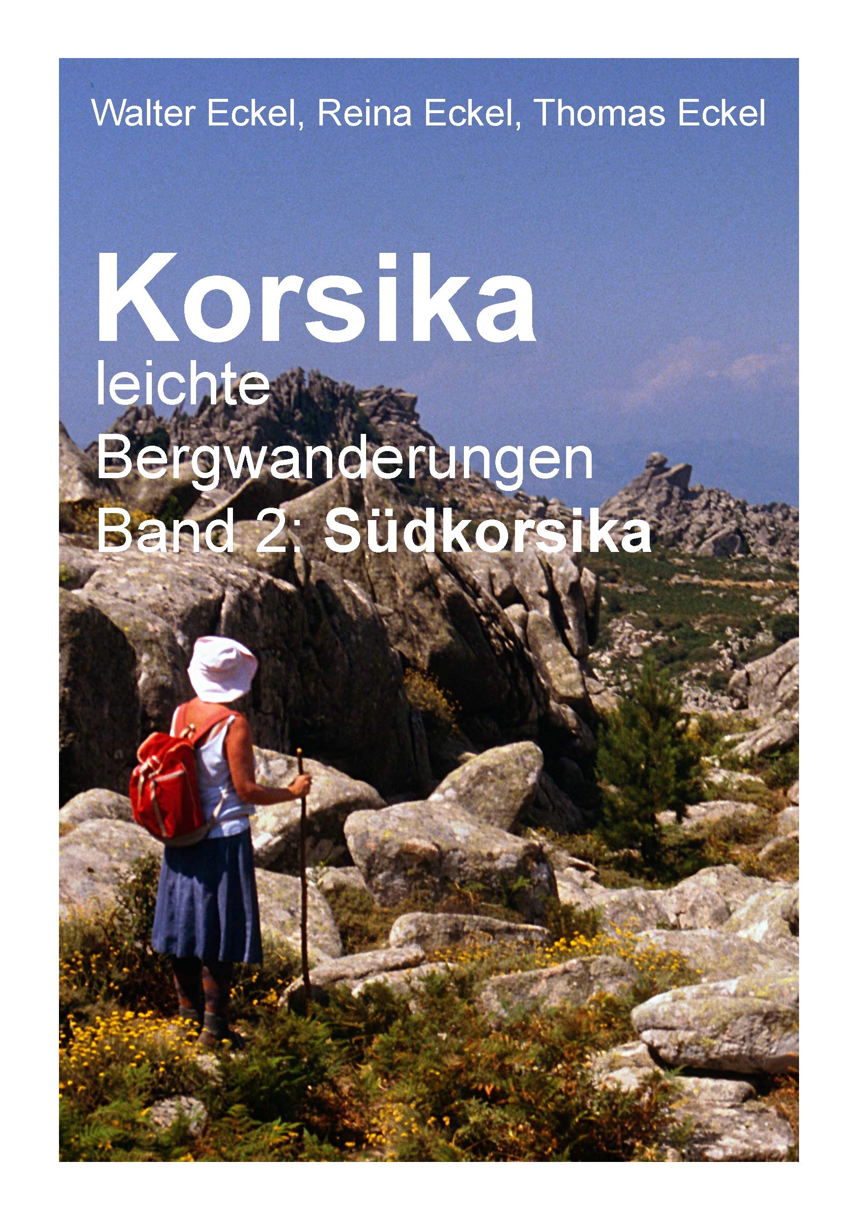 Korsika, leichte Bergwanderungen Band 2: Südkorsika book