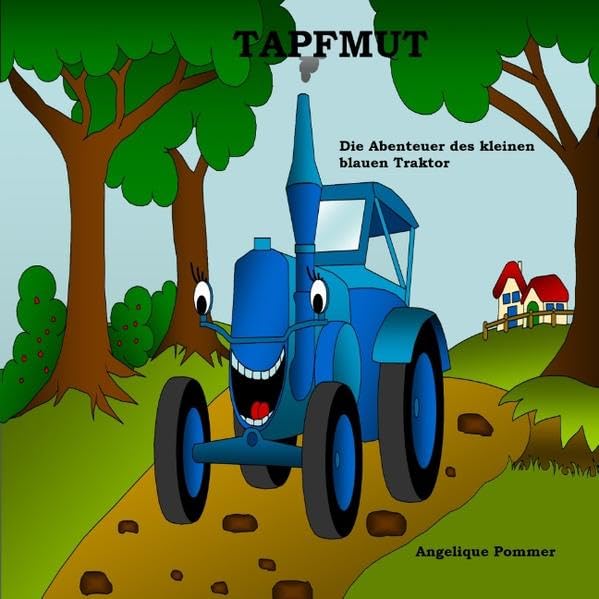 Tapfmut: Die Abenteuer des kleinen blauen Traktor Novels & Short Stories