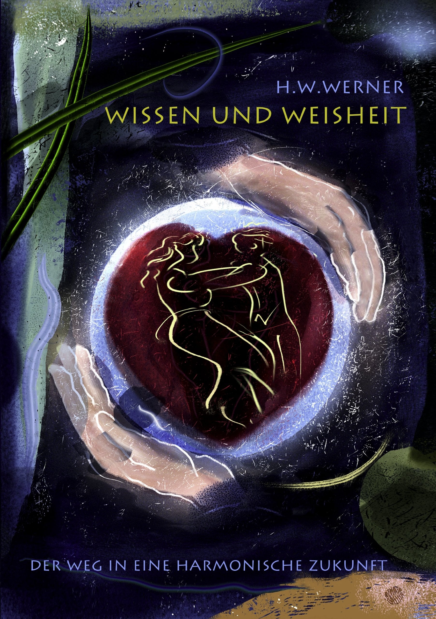 Wissen und Weisheit: Der Weg in eine harmonische Zukunft Contemporary literature