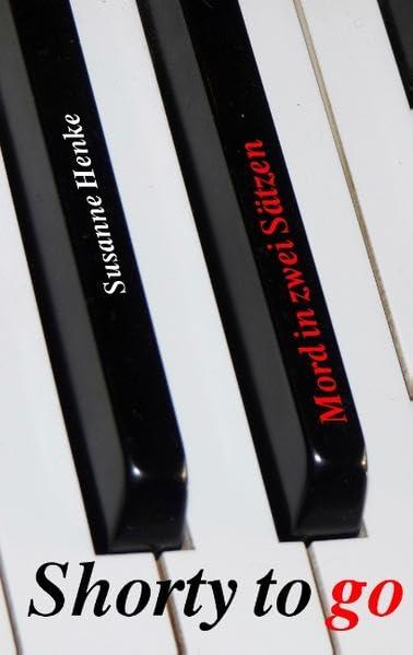 Shorty to go: Mord in zwei Sätzen Contemporary literature
