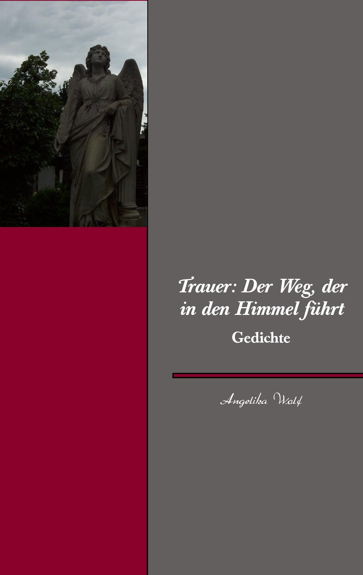 Trauer: Der Weg, der in den Himmel führt Poetry