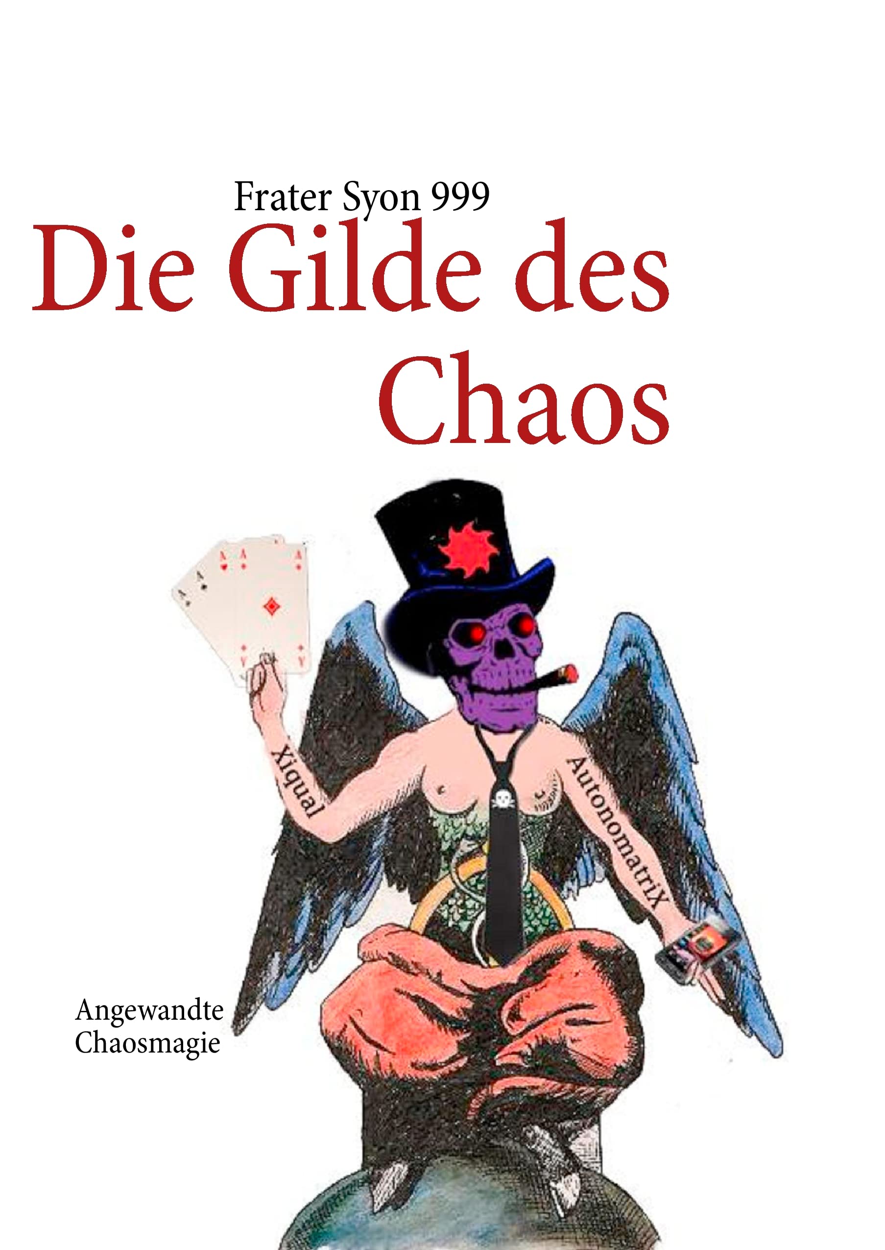 Die Gilde des Chaos Religion & Esotericism
