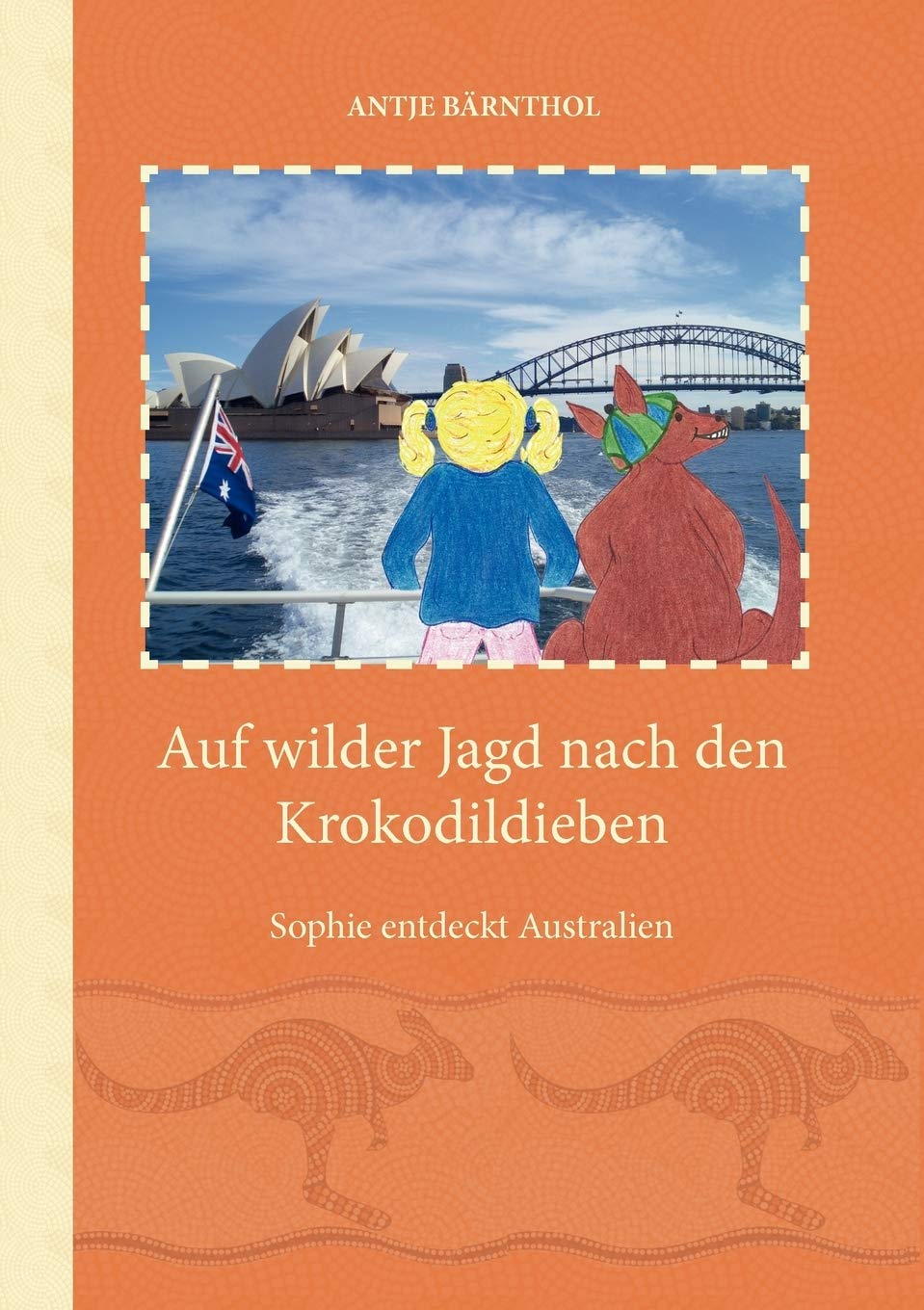 Auf wilder Jagd nach den Krokodildieben: Sophie entdeckt Australien Novels & Short Stories