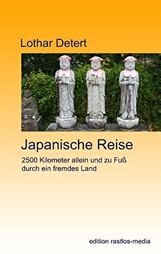 Japanische Reise: 2500 Kilometer allein und zu Fuß durch ein fremdes Land Leisure, Home & Garden